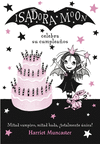 Isadora Moon celebra su cumpleaos (Isadora Moon)